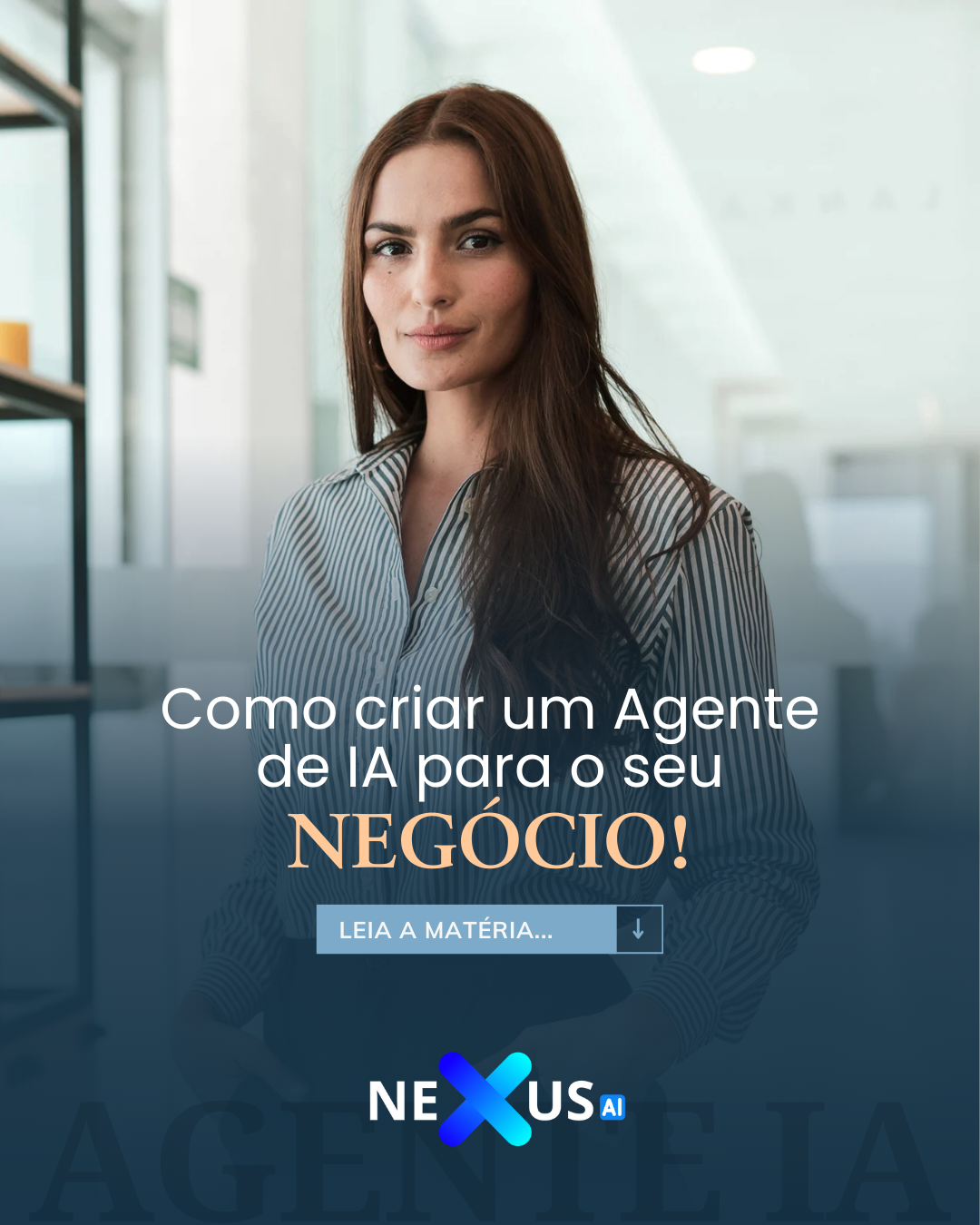 Como criar um Agente de IA personalizado para o seu negócio