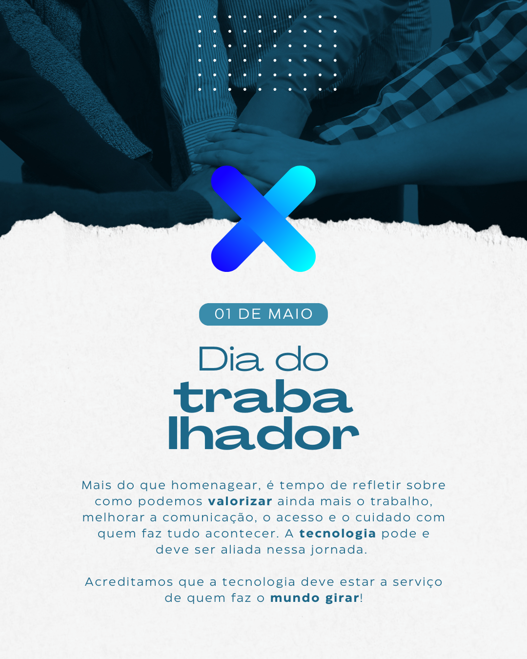 1º de Maio: Celebrar o Trabalho, Valorizar as Conexões
