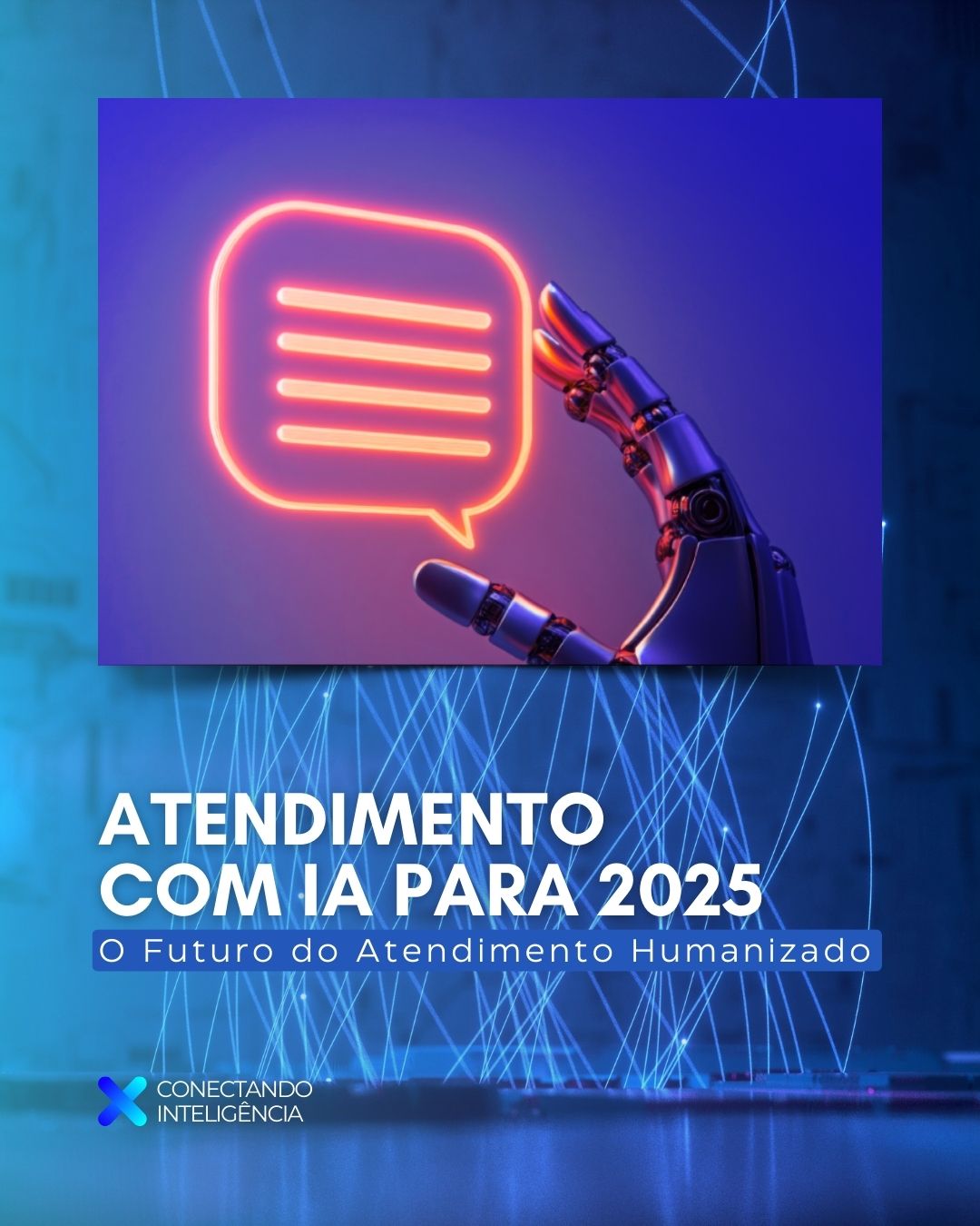 Tendências em Automação de Atendimento com IA para 2025: O Futuro do Atendimento Humanizado