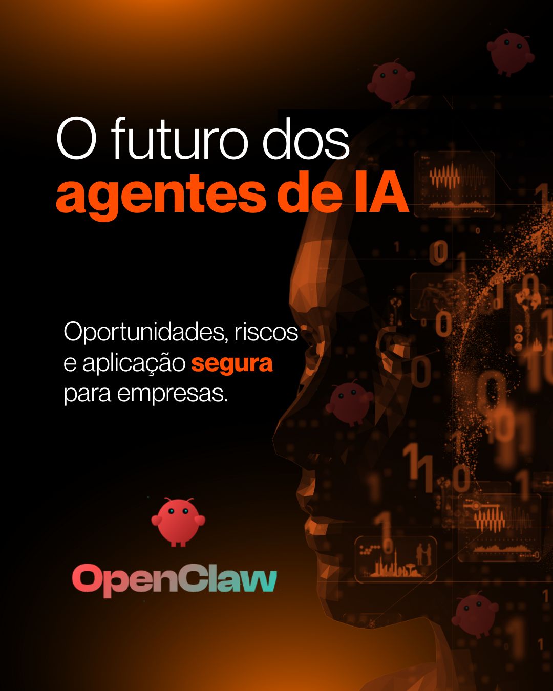 OpenClaw e o futuro dos agentes de IA: oportunidades, riscos e como a NexusAI aplica isso com segurança