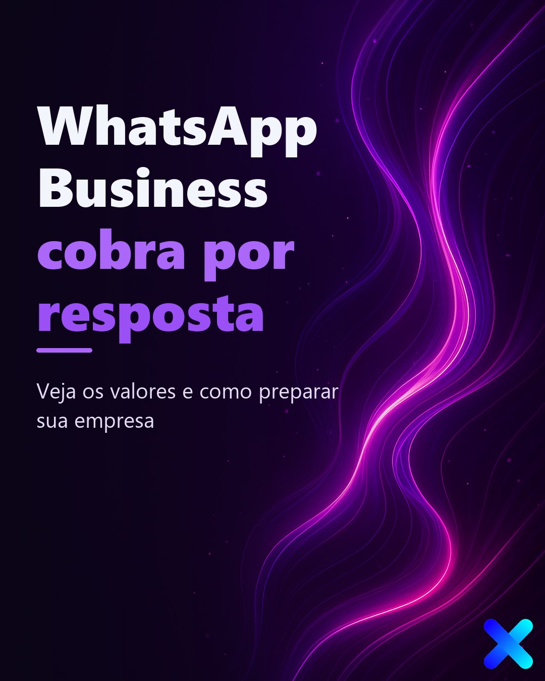 WhatsApp Business cobra por resposta: o que muda em 2026