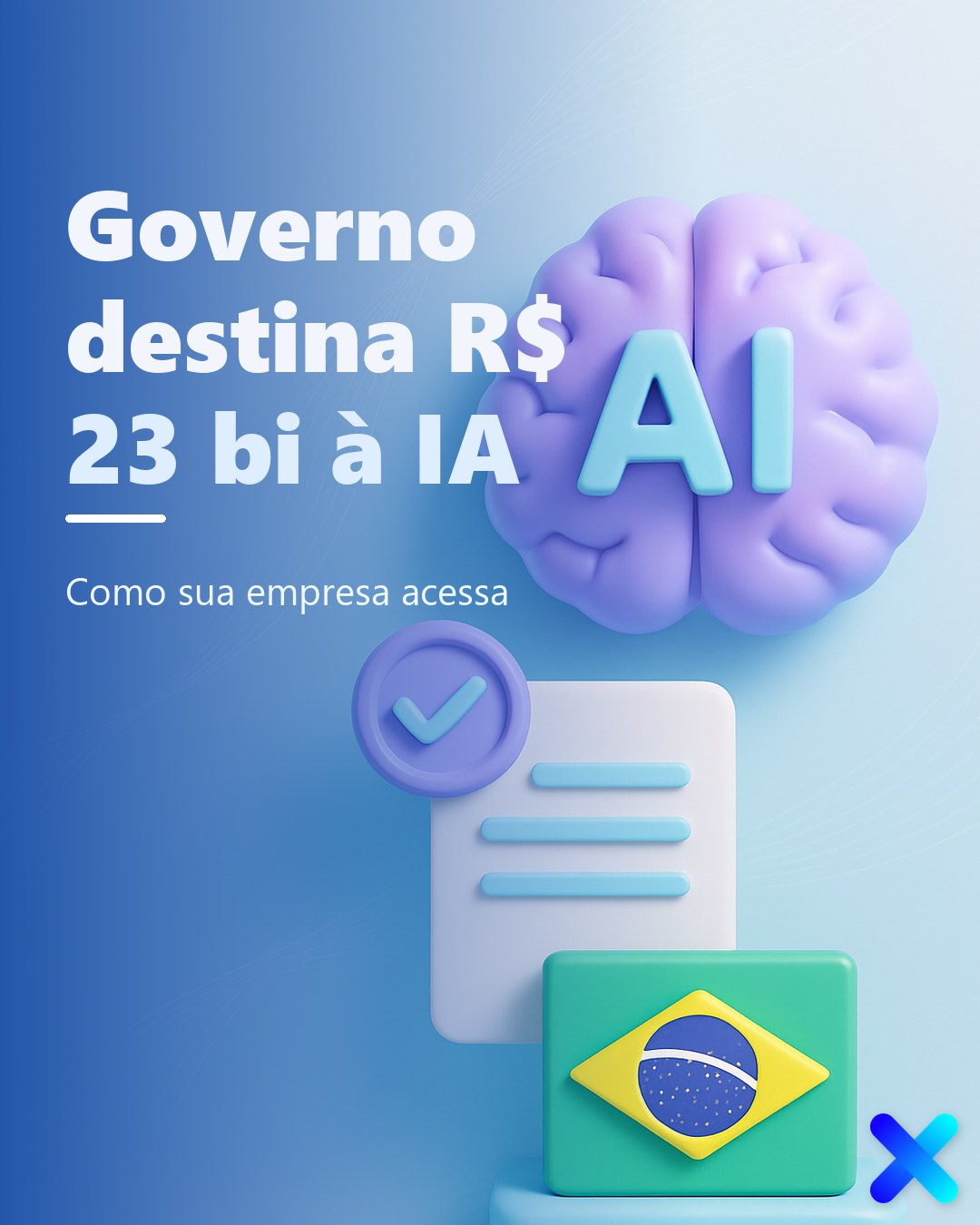 Governo destina R$ 23 bi à IA: como sua empresa acessa