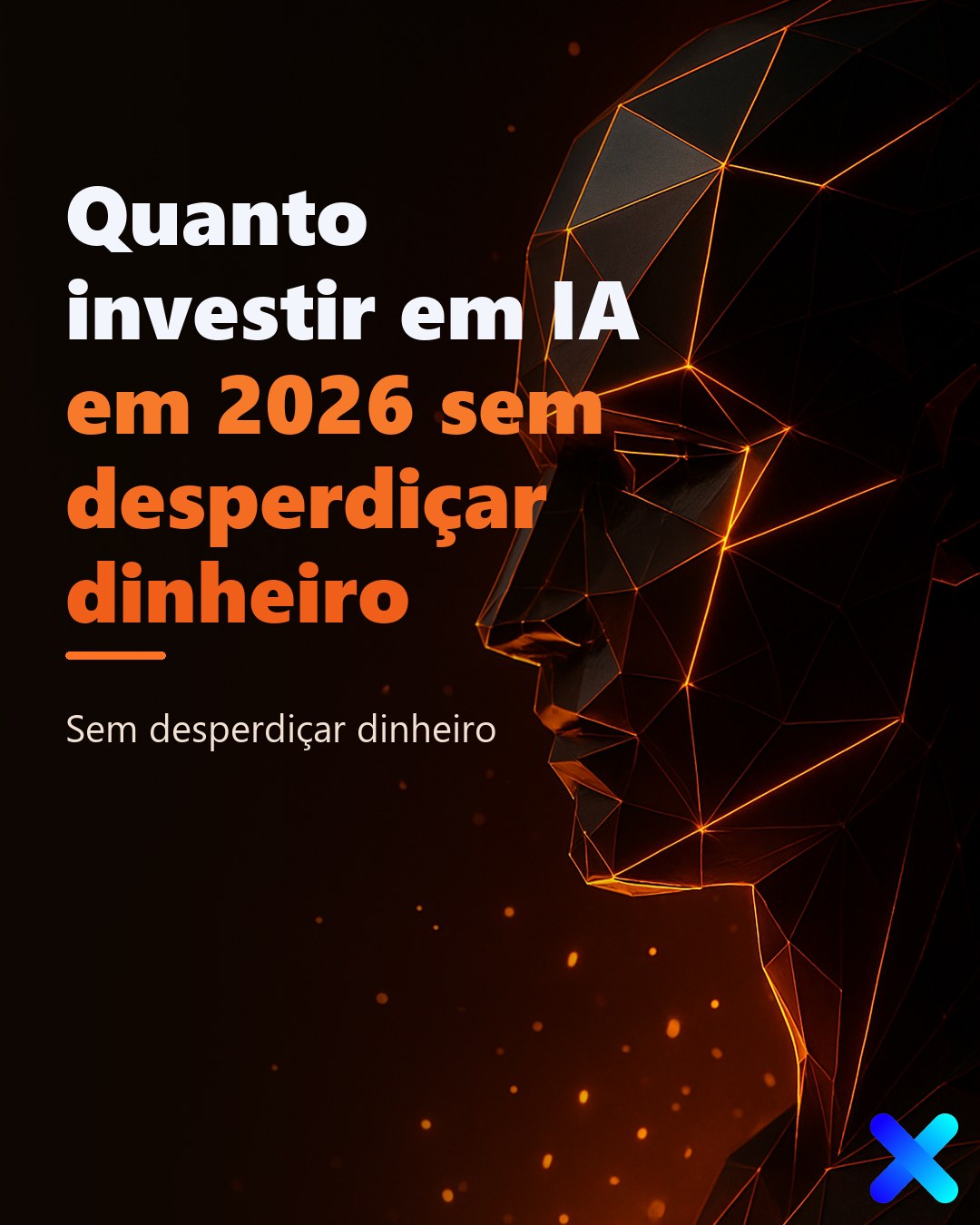 Quanto investir em IA em 2026 sem desperdiçar dinheiro
