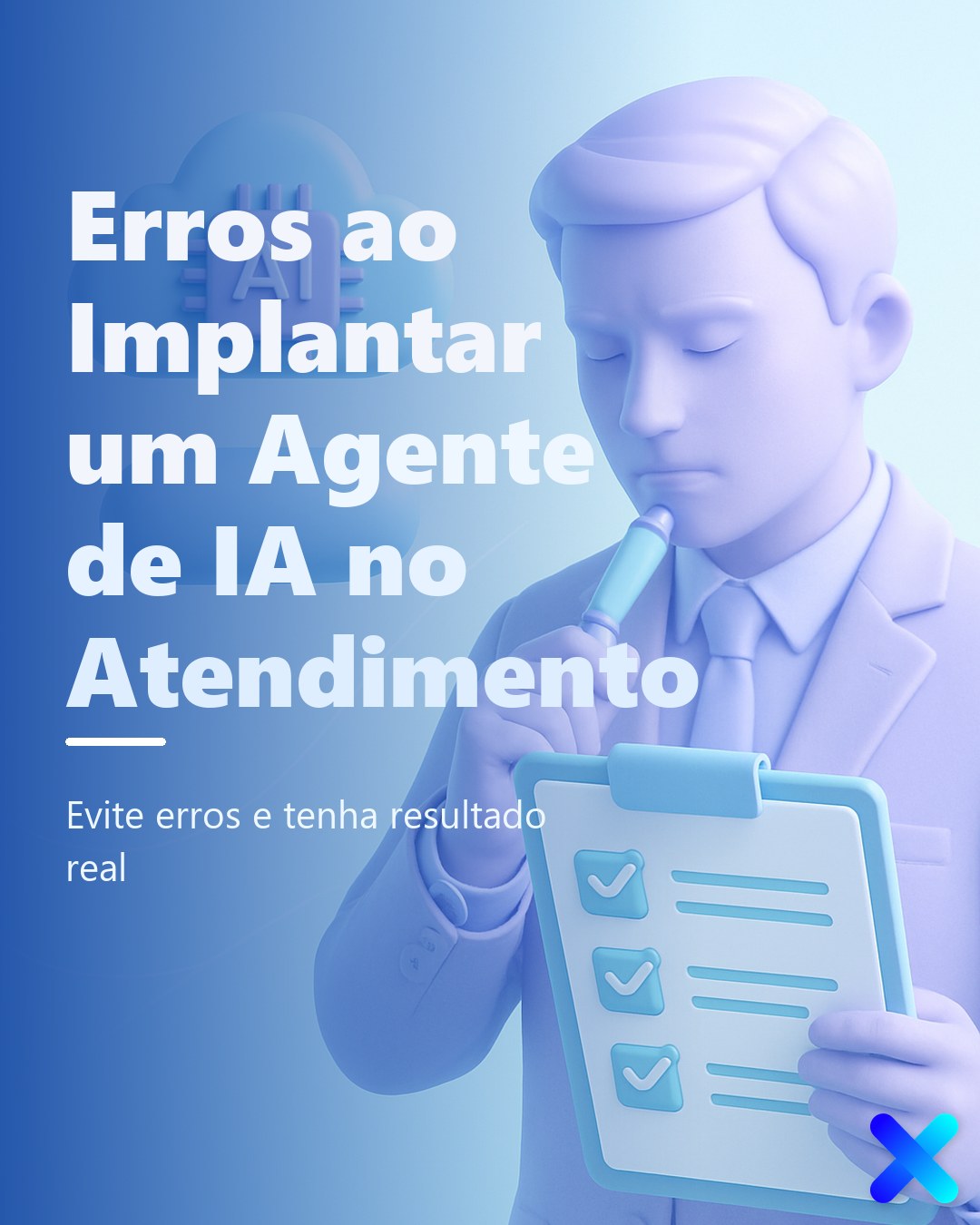 Erros ao Implantar um Agente de IA no Atendimento