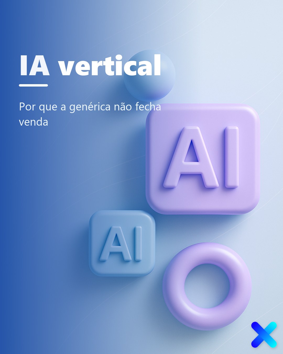 IA vertical: por que a genérica não fecha venda