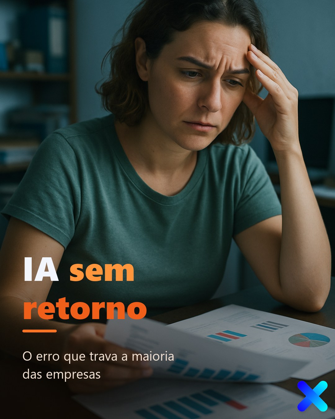 IA sem retorno: o erro que trava a maioria das empresas