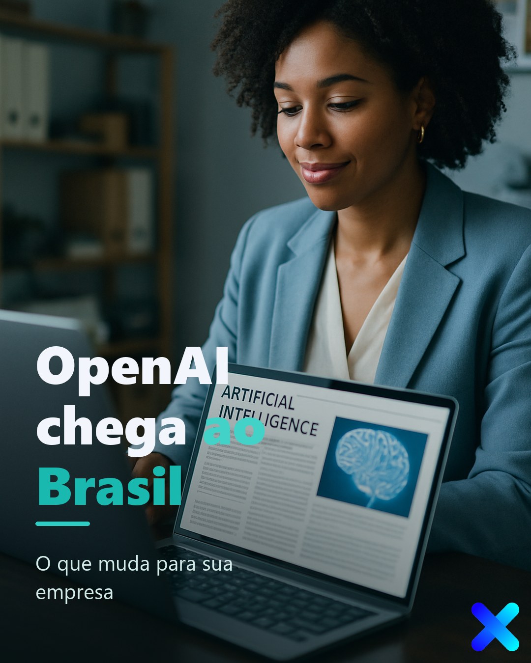 OpenAI chega ao Brasil: o que muda para sua empresa