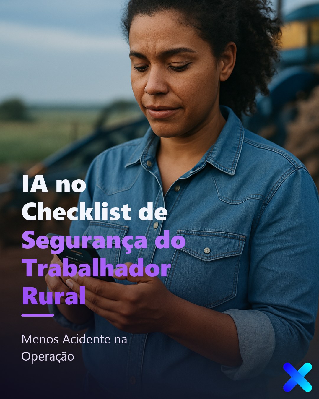 IA no Checklist de Segurança do Trabalhador Rural: Menos Acidente na Operação