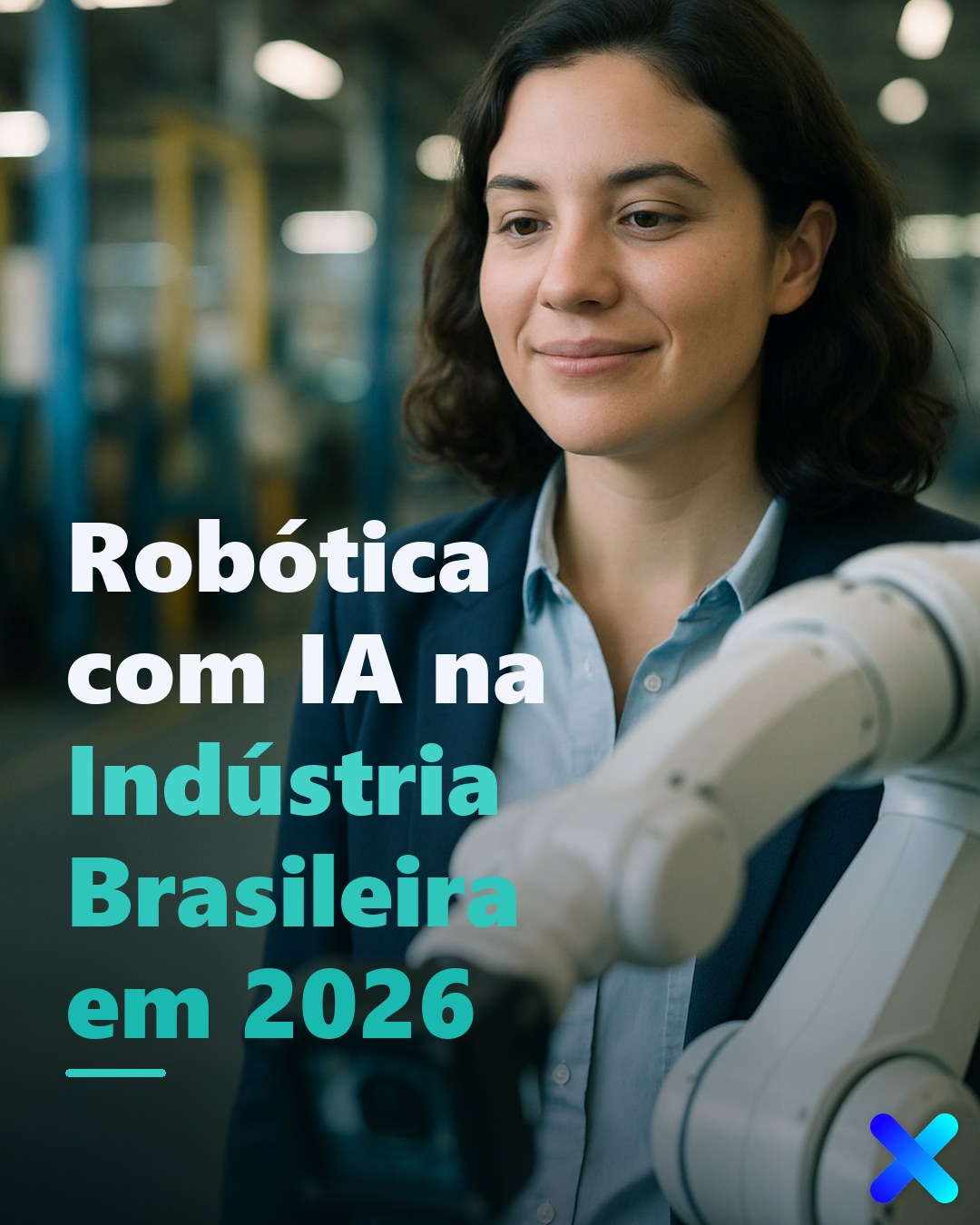 Robótica com IA na Indústria Brasileira em 2026